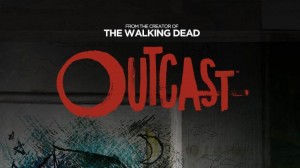 Scopri di più sull'articolo Outcast – Il male si annida nella quotidianità