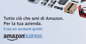 Scopri di più sull'articolo Amazon Business arriva in Italia: acquistare e vendere per chi ha partita iva diventa più facile