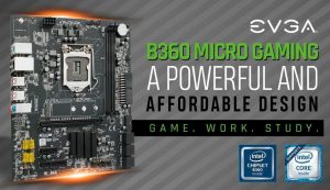 Scopri di più sull'articolo EVGA B360 Micro Gaming, nuova scheda madre micro ATX