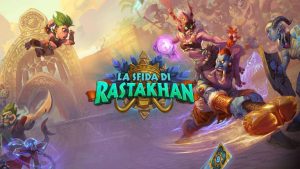 Scopri di più sull'articolo Hearthstone La Sfida di Rastakhan, le carte e i dettagli della nuova espansione