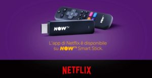 Scopri di più sull'articolo L’applicazione di Netflix arriva su NOW TV Smart Stick