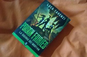 Scopri di più sull'articolo Poison Fairies – La Guerra dei Moryan: la recensione della trilogia urban fantasy italiana
