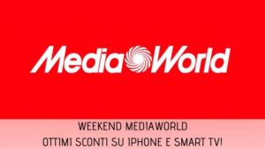 Scopri di più sull'articolo iPhone e Smart TV nelle offerte Solo per il Weekend di MediaWorld