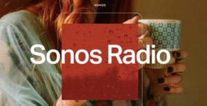 Scopri di più sull'articolo Sonos Stations: come ascoltare  in Italia le stazioni tematiche curate da Sonos