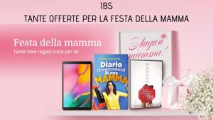 Scopri di più sull'articolo IBS: tante offerte per la festa della mamma