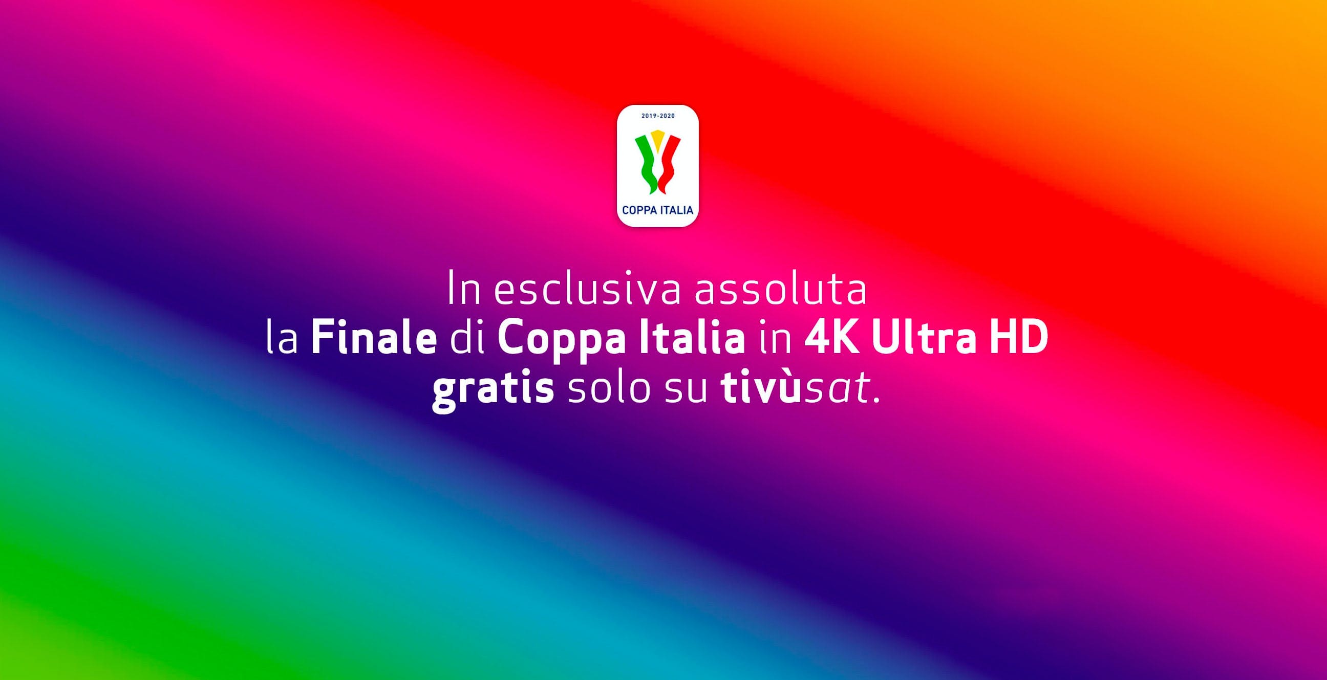Il calcio torna con il botto: la finale di Coppa Italia in 4K su Tivùsat