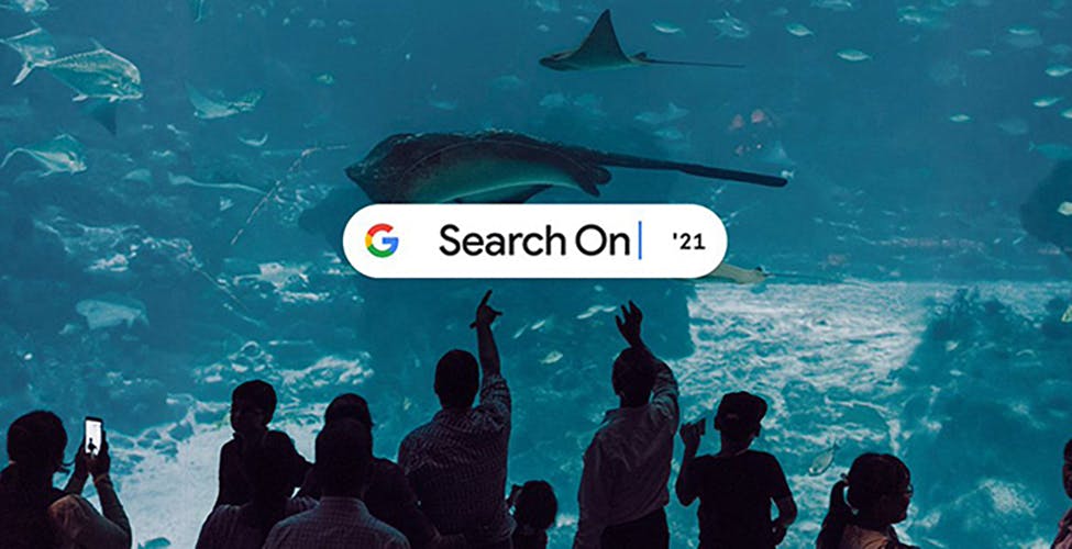 Scopri di più sull'articolo Search On 2021, la ricerca di Google è sempre più intelligente e ora capisce le immagini